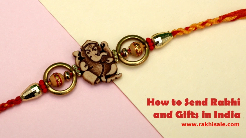 How to Send Rakhi Gifts in India