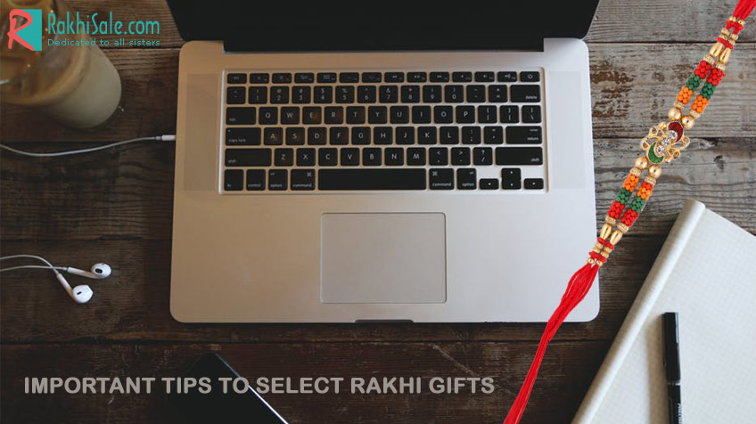 Important tips to  select rakhi gifts